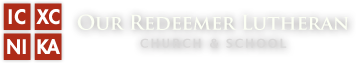 Our Redeemer Lutheran Church - Dallas, Texas